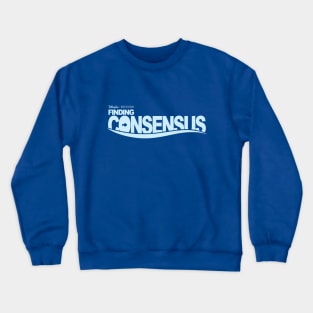 Finding Consensus Crewneck Sweatshirt